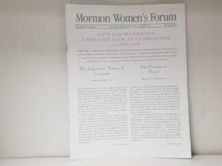 Mormon Women's Forum --- Vol.6, No.4, Winter 1995 --- Maps & Blueprints: A Feminist Look at Patriarchal Language