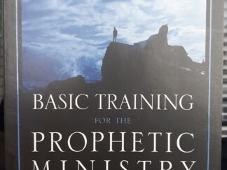 Basic Training for the Prophetic Ministry: Study Guide (2015) ~ by Kris Vallotton
