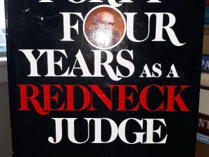 Fourty-Four Years as a Redneck Judge (Signed and Inscribed) (1983) ~ by A. H. Ellett