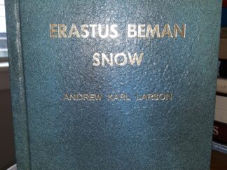 Erastus Beman Snow (Signed) (1973) ~ by Andrew Karl Larson