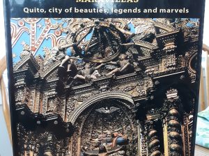 Quito, Ciudad De Bellezas, Leyendas y Maravillas (Spanish: Quito, City of Beauties, Legends and Marvels) (2009) ~ by Dr. Silvio Heller