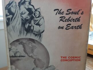 Mansions of the Soul: The Cosmic Conception: Complete Explanation of Reincarnation (1961) ~ by H. Spencer Lewis, Ph. D., F. R. C.