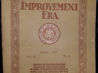 Improvement Era: Vo. 28, No. 6, April, 1925 (1925)