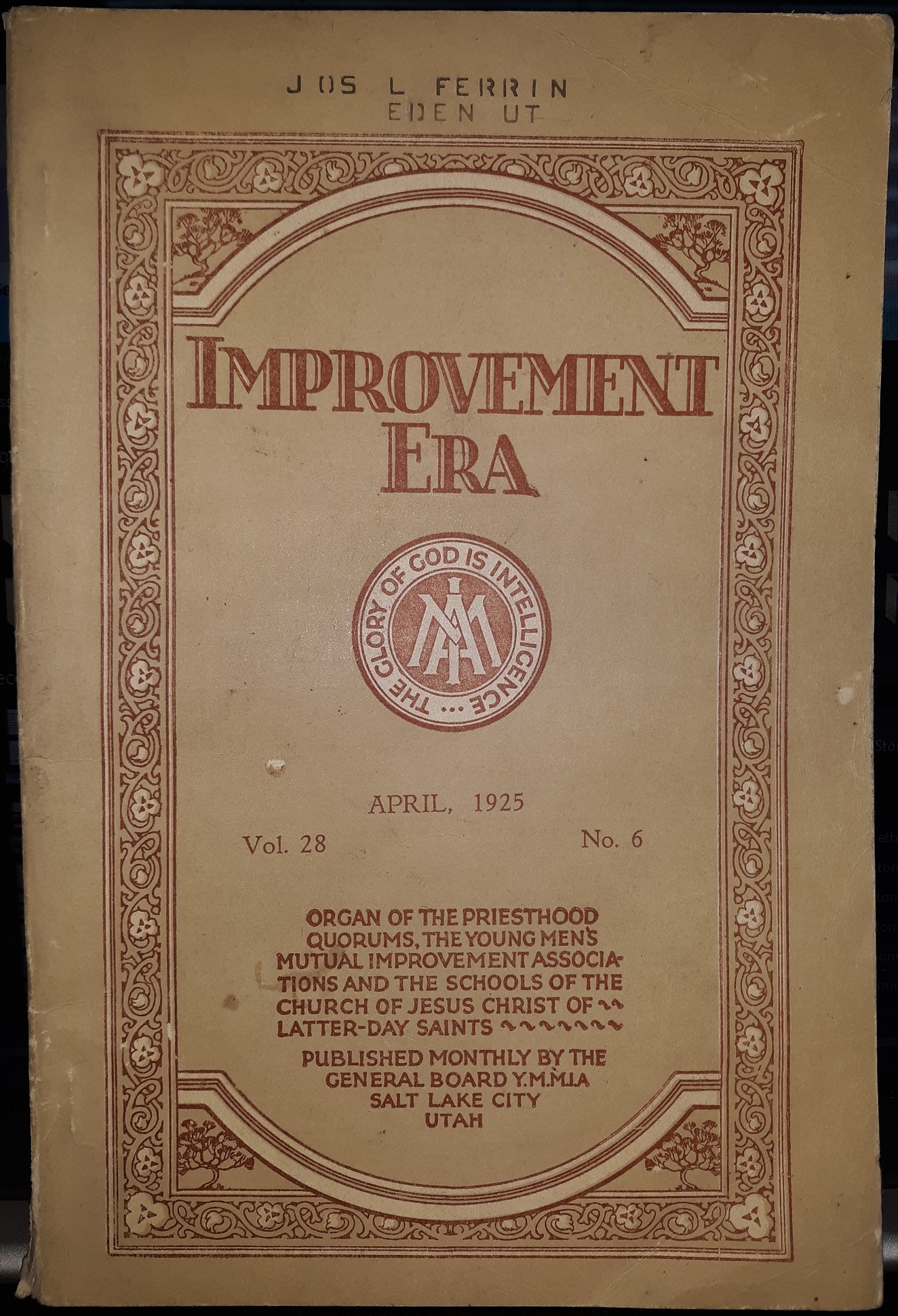 Improvement Era: Vo. 28, No. 6, April, 1925 (1925)