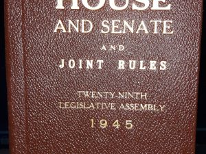 Rules of House and Senate and Joint Rules: Twenty-Ninth Legislative Assembly: 1945 (1945)