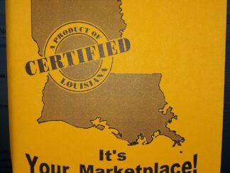 Buy Louisiana! It’s Your Marketplace!: A Collection of Recipes Showcasing the Vast Array of Products Available in the Louisiana Marketplace (1998) ~ Compiled by Beth Silverman