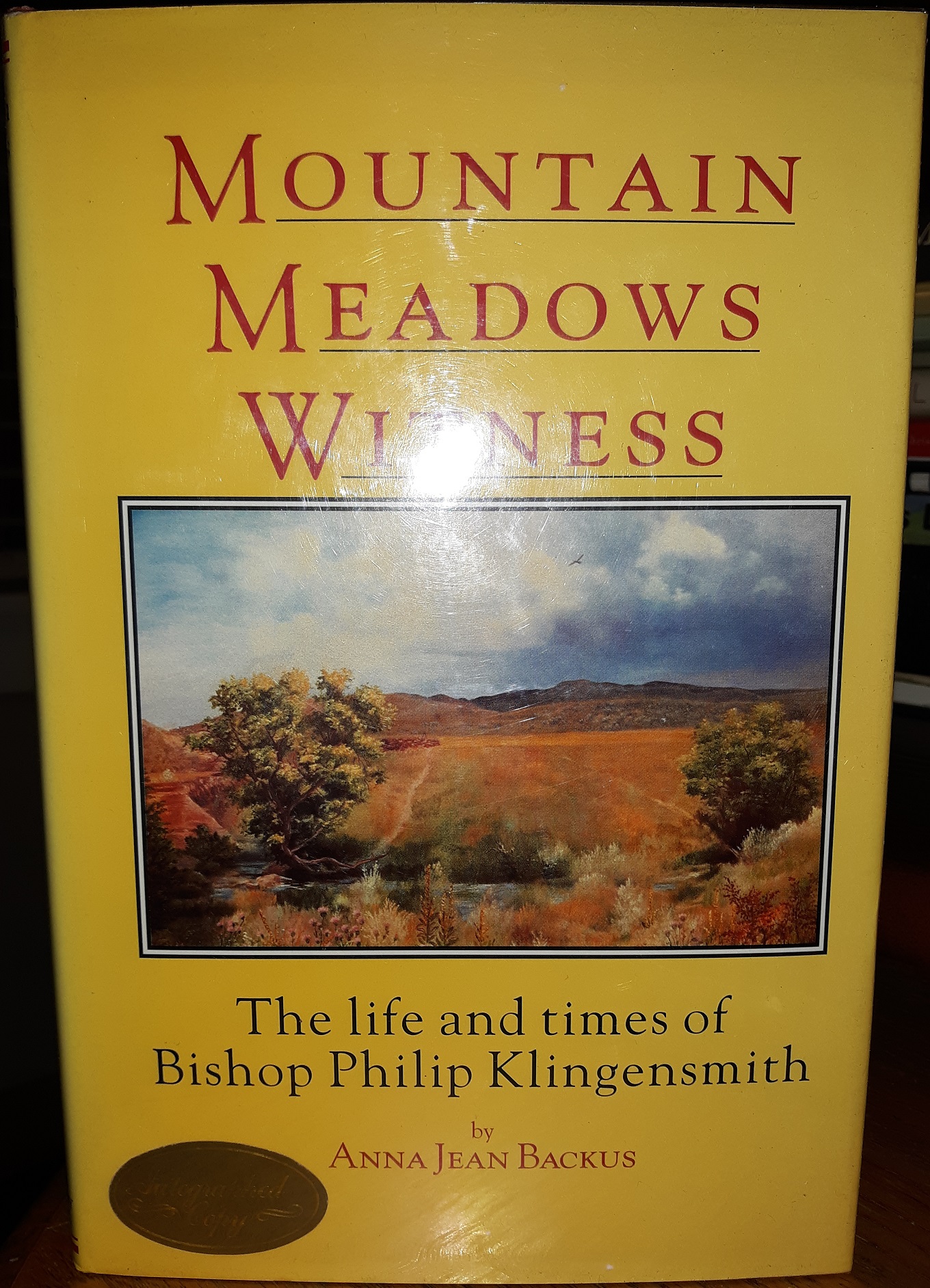 Mountain Meadows Witness: The Life and Times of Bishop Philip Klingensmith (Signed) (1995) ~ by Anna Jean Backus