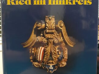 Schwanthaler Stadt Ried im Innkreis: Geschiechte und Gegenwart (German) (1999) ~ by Multiple Authors