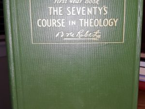 First Year Book: The Seventy’s Course in Theology (1931) ~ by Elder B. H. Roberts