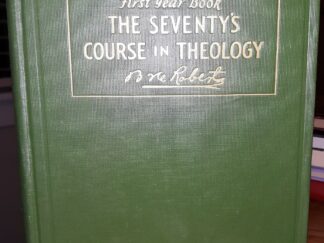 First Year Book: The Seventy's Course in Theology (1931) ~ by Elder B. H. Roberts
