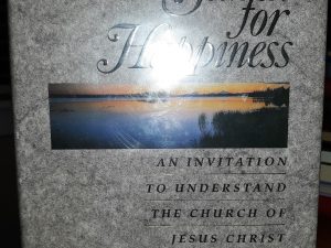 Our Search for Happiness: An Invitation to Understand the Church of Jesus Christ of Latter-day Saints (Signed) (1993) ~ by M. Russell Ballard