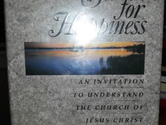 Our Search for Happiness: An Invitation to Understand the Church of Jesus Christ of Latter-day Saints (Signed) (1993) ~ by M. Russell Ballard