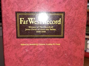 Far West Record: Minutes of The Church of Jesus Christ of Latter-day Saints, 1830-1844 (Signed and Dated by One of the Authors) (1983) ~ Edited by Donald Q. Cannon, Lyndon W. Cook