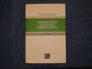 Mormonism and Early Christianity (1987) ~ by Hugh Nibley