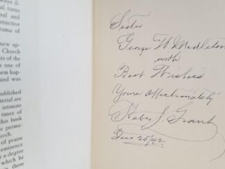 1942 ~ Daniel Hanmer Wells and Events of His Time ~ Bryant S. Hinckley ~ Inscribed & Signed by President Heber J. Grant