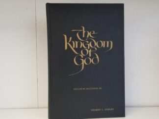 1962 --- The Kingdom of God --- Oscar W. McConkie Jr. --- Signed by Apostle Delbert L. Stapley --- [Name Engraved on Cover]