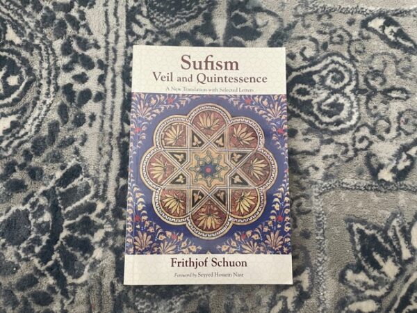 2006 ~ Sufism Veil and Quintessence ~ Frithjof Schoun