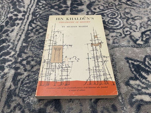1971 IBN Khaldun’s ~ Philosophy of History ~ Muhsin Mahdi
