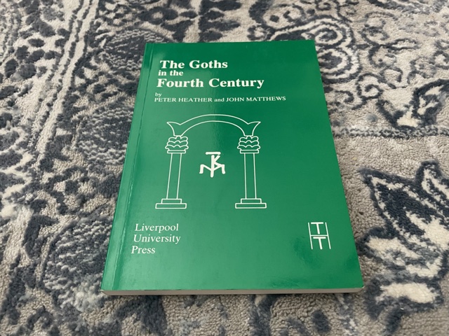 1991 ~ The Goths in the Fourth Century ~ Peter Heather & John Matthews