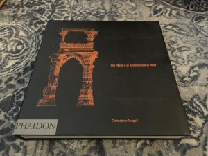 1990 ~ The History of Architecture in India ~ Christopher Tadgell