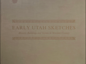 1969 — A. Russell Mortensen — Early Utah Sketches – Historic Buildings and Scenes in Mormon Country — Hardcover