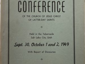 1949 ~ Semi-Annual Conference ~ September and October