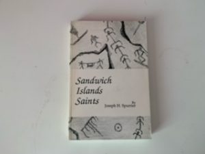 1989 — Sandwich Islands Saints — Joseph H. Spurrier — Rare Softcover
