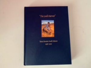 2000- “The Lord’s Harvest” Texas Houston South Mission 1998-2000- The Church of Jesus Christ of Latter-day Saints