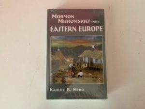 Mormon Missionaries Enter Eastern Europe — Kahlile B. Mehr — Softbound — ISBN: 9780842525084