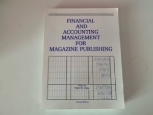 1993- Financial and Accounting management for Magazine Publishing (Second edition)- Peter M. Craig