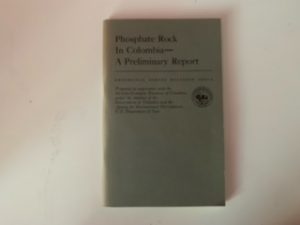 1969- Phosphate Rock in Colombia- A Preliminary Report- Geological Survey Bulletin
