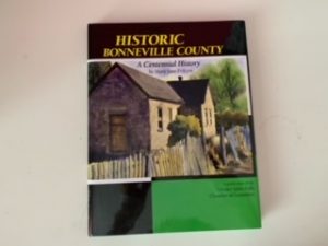 2012- Historic Bonneville County: A Centennial History- Greater Idaho Falls chamber of commerce