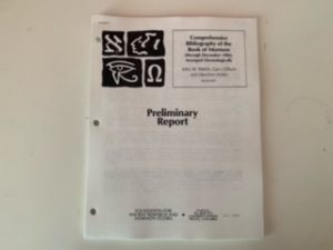 1987- Preliminary Report: Comprehensive Bibliography of the Book of Mormon- John W. Welch, Gary Gillum and Deeann Hofer