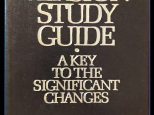 1977 ~ Frederick M. Edvalson, JR and William V. Smith ~ Inspired Version Study Guide ~ A Key to the Significant Changes