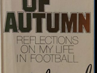 1982 ~ Michael Oriard ~ The End of Autumn ~ Reflections On My Life In Football
