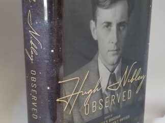 Eborn Books & The Interpreter Foundation Present:   Hugh Nibley Observed — Hardbound