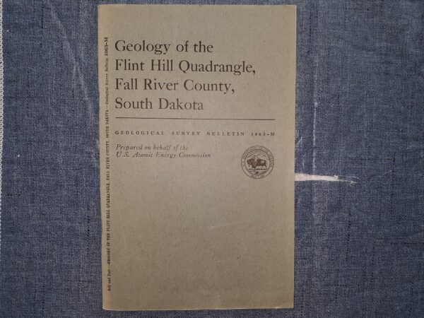 Geology of the Flint Hill Quadrangle, Fall River County, South Dakota w/ Map (1971) ~ by Henry Bell III, and Edwin V. Post