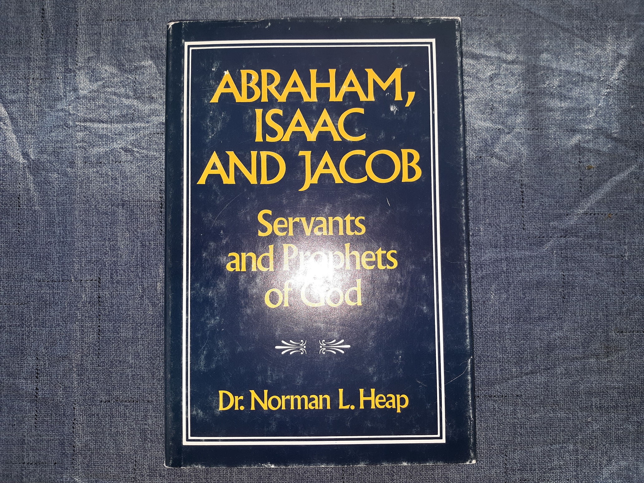 abraham-isaac-and-jacob-servants-and-prophets-of-god-1986-by-dr