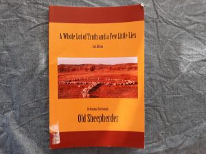 A Whole Lot of Truth and a Few Little Lies (Signed and Inscribed) (2013) ~ by Norman Turnbough, Old Sheepherder