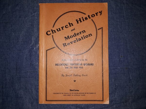Church History and Modern Revelation (3rd Series) (1949) ~ by Joseph Fielding Smith
