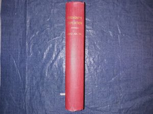 Fremont’s Expedition: 1942 – 43 – 44 (Rebound) (1845) ~ by Brevet Capt. J. C. Frémont