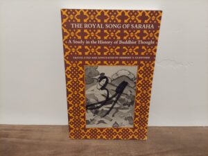 1973 ~ Herbert V. Guenther ~ The Royal Song of Sahara ~ A Study in the History of Buddhist Thought