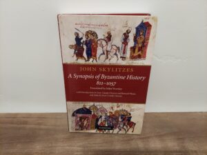 2011 ~ John Skylitzes ~ A Synopsis of Byzantine History 811-1057 ~ Reprint
