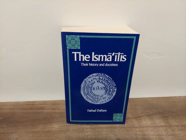 1992 ~ Farhad Daftary ~ The Islam'ilis ~ Their history and doctrines