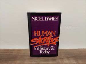 1981 ~ Nigel Davies ~ Human Sacrifice ~ In History & Today
