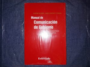 Manual de Comunicación de Gobierno: Estrategias para proyectar las políticas públicas (Spanish) (New) ~ Edited by Eugénie Richard, Angie Gonzalez