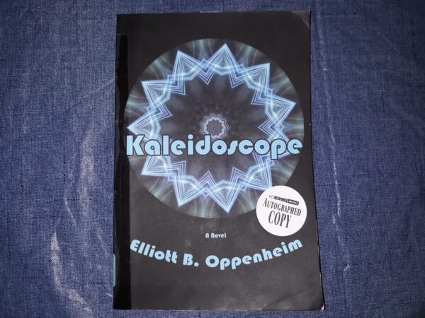 Kaleidoscope (Signed and Inscribed) (2013) ~ by Elliott B. Oppenheim