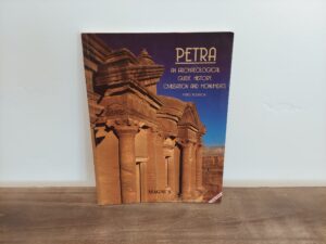 2007 ~ Fabio Bourbon ~ Petra ~ An Archaeological Guide, History, Civilisation and Monuments