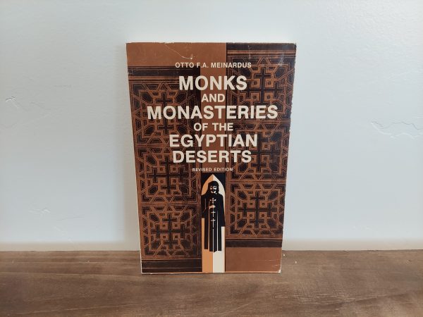 1992 ~ Otto F.A. Meinardus ~ Monks and Monasteries of the Egyptian Deserts