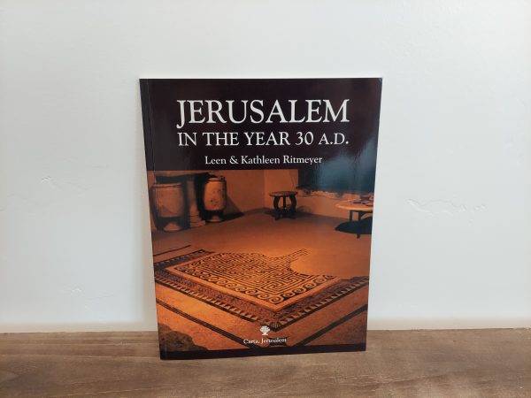2004 ~ Leen & Kathleen Ritmeyer ~ Jerusalem in the Year 30 A.D.